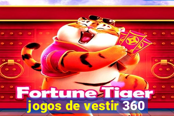 jogos de vestir 360